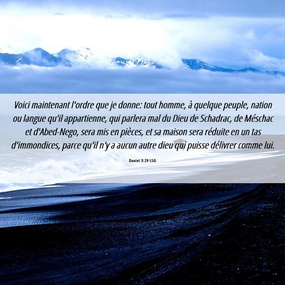 Picture 06 - Daniel 3:29 LSG - Voici maintenant l'ordre que je donne: tout - Bible Verse Picture