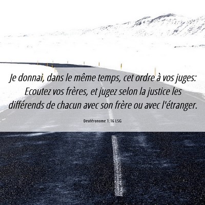 Picture 06 - Deutéronome 1:16 LSG - Je donnai, dans le même temps, cet ordre à vos - Bible Verse Picture