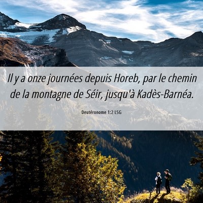 Picture 06 - Deutéronome 1:2 LSG - Il y a onze journées depuis Horeb, par le chemin - Bible Verse Picture