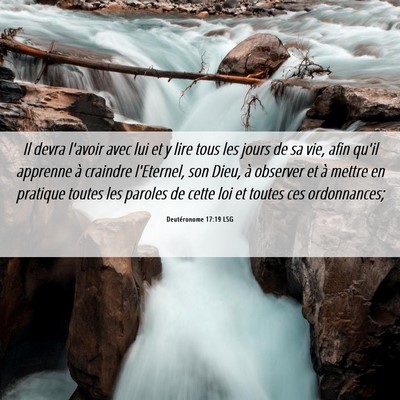 Picture 06 - Deutéronome 17:19 LSG - Il devra l'avoir avec lui et y lire tous les - Bible Verse Picture