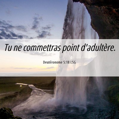 Picture 06 - Deutéronome 5:18 LSG - Tu ne commettras point - Bible Verse Picture