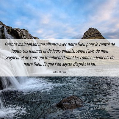 Picture 06 - Esdras 10:3 LSG - Faisons maintenant une alliance avec notre Dieu - Bible Verse Picture