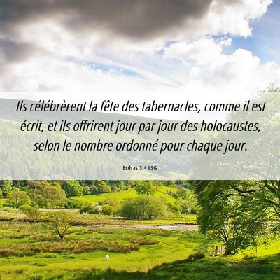 Picture 06 - Esdras 3:4 LSG - Ils célébrèrent la fête des tabernacles, - Bible Verse Picture