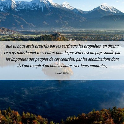 Picture 06 - Esdras 9:11 LSG - que tu nous avais prescrits par tes serviteurs - Bible Verse Picture