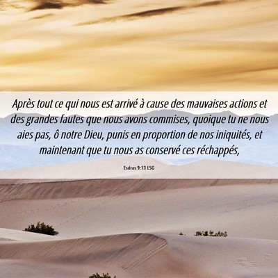 Picture 06 - Esdras 9:13 LSG - Après tout ce qui nous est arrivé à cause des - Bible Verse Picture
