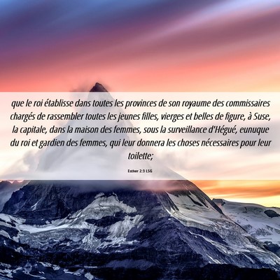 Picture 06 - Esther 2:3 LSG - que le roi établisse dans toutes les provinces - Bible Verse Picture