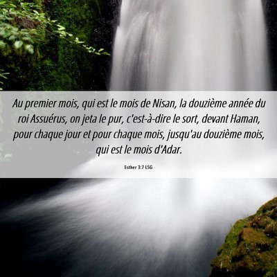 Picture 06 - Esther 3:7 LSG - Au premier mois, qui est le mois de Nisan, la - Bible Verse Picture