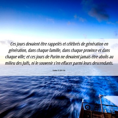 Picture 06 - Esther 9:28 LSG - Ces jours devaient être rappelés et célébrés - Bible Verse Picture