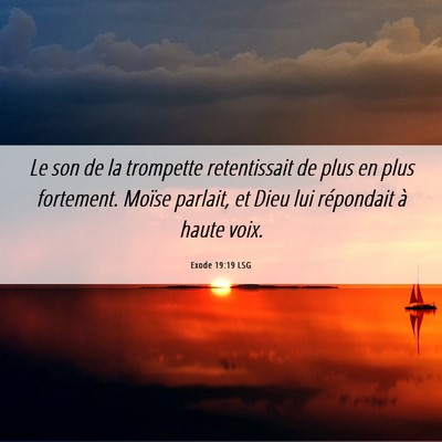 Picture 06 - Exode 19:19 LSG - Le son de la trompette retentissait de plus en - Bible Verse Picture