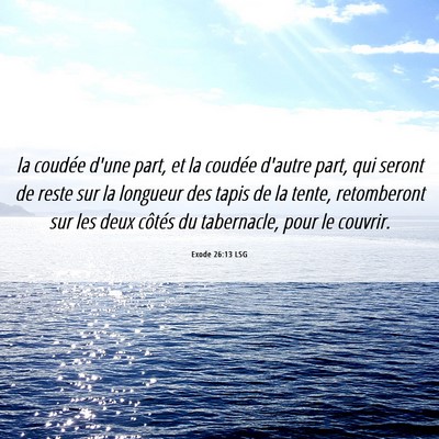 Picture 06 - Exode 26:13 LSG - la coudée d'une part, et la coudée d'autre - Bible Verse Picture
