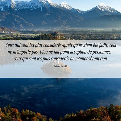 Picture 06 - Galates 2:6 LSG - Ceux qui sont les plus considérés-quels qu'ils - Bible Verse Picture