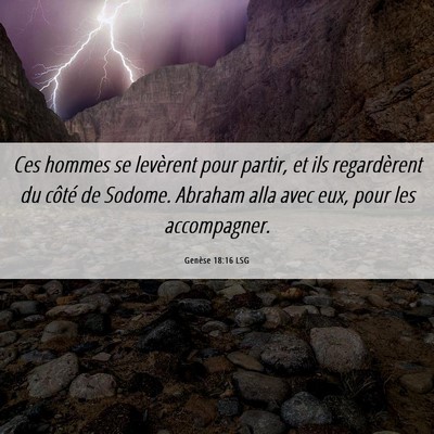 Picture 06 - Genèse 18:16 LSG - Ces hommes se levèrent pour partir, et ils - Bible Verse Picture