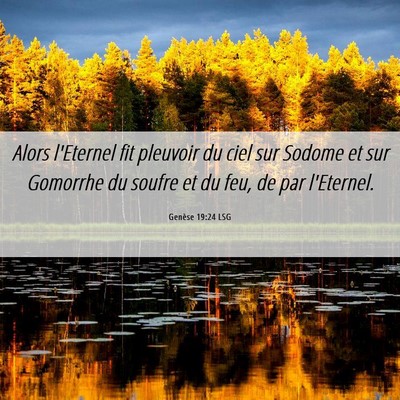 Picture 06 - Genèse 19:24 LSG - Alors l'Eternel fit pleuvoir du ciel sur Sodome - Bible Verse Picture