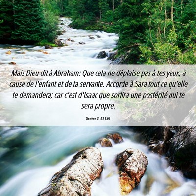 Picture 06 - Genèse 21:12 LSG - Mais Dieu dit à Abraham: Que cela ne déplaise - Bible Verse Picture