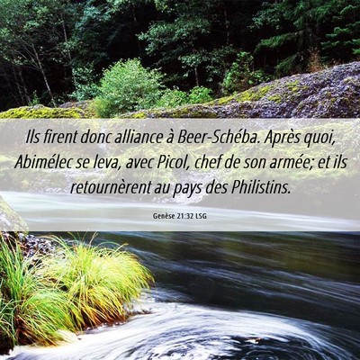 Picture 06 - Genèse 21:32 LSG - Ils firent donc alliance à Beer-Schéba. Après - Bible Verse Picture