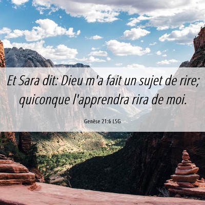 Picture 06 - Genèse 21:6 LSG - Et Sara dit: Dieu m'a fait un sujet de rire; - Bible Verse Picture