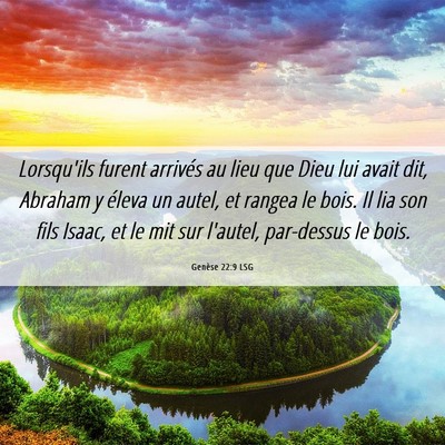 Picture 06 - Genèse 22:9 LSG - Lorsqu'ils furent arrivés au lieu que Dieu lui - Bible Verse Picture