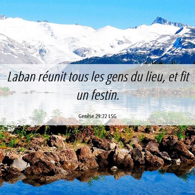 Picture 06 - Genèse 29:22 LSG - Laban réunit tous les gens du lieu, et fit un - Bible Verse Picture