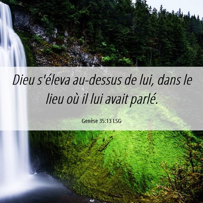 Picture 06 - Genèse 35:13 LSG - Dieu s'éleva au-dessus de lui, dans le lieu où - Bible Verse Picture