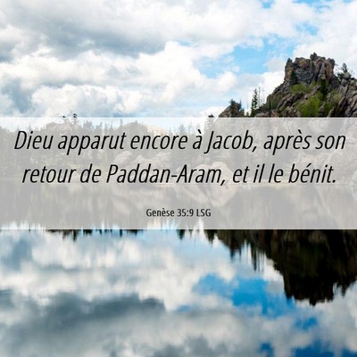 Picture 06 - Genèse 35:9 LSG - Dieu apparut encore à Jacob, après son retour - Bible Verse Picture