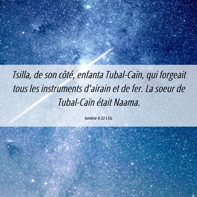 Picture 06 - Genèse 4:22 LSG - Tsilla, de son côté, enfanta Tubal-Caïn, qui - Bible Verse Picture