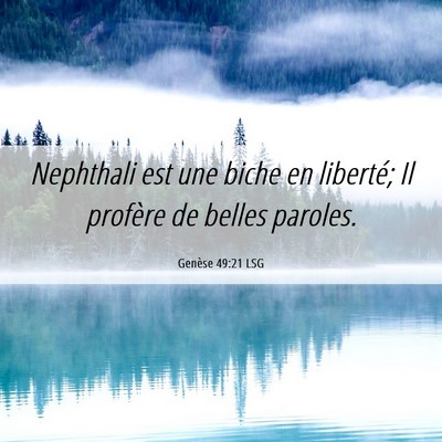 Picture 06 - Genèse 49:21 LSG - Nephthali est une biche en liberté; Il profère - Bible Verse Picture