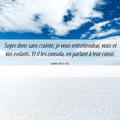 Picture 06 - Genèse 50:21 LSG - Soyez donc sans crainte; je vous entretiendrai, - Bible Verse Picture