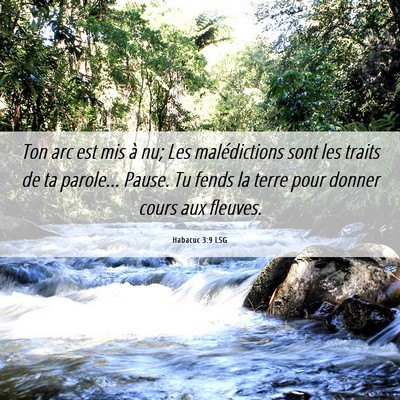 Picture 06 - Habacuc 3:9 LSG - Ton arc est mis à nu; Les malédictions sont les - Bible Verse Picture