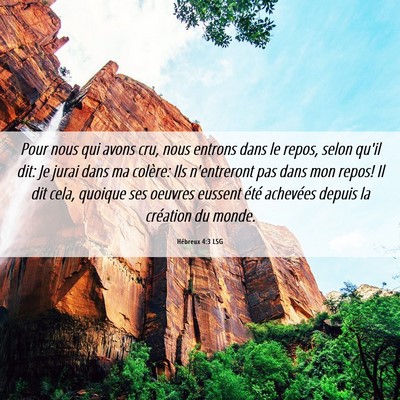 Picture 06 - Hébreux 4:3 LSG - Pour nous qui avons cru, nous entrons dans le - Bible Verse Picture
