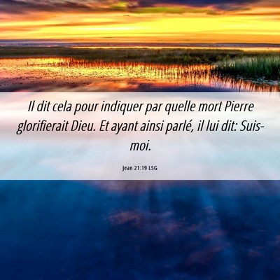 Picture 06 - Jean 21:19 LSG - Il dit cela pour indiquer par quelle mort Pierre - Bible Verse Picture