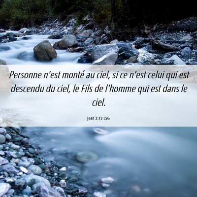 Picture 06 - Jean 3:13 LSG - Personne n'est monté au ciel, si ce n'est celui - Bible Verse Picture
