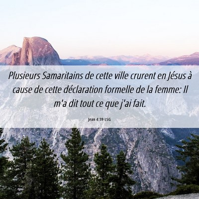 Picture 06 - Jean 4:39 LSG - Plusieurs Samaritains de cette ville crurent en - Bible Verse Picture