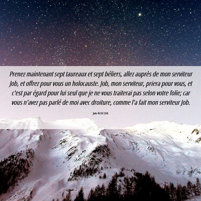 Picture 06 - Job 42:8 LSG - Prenez maintenant sept taureaux et sept béliers, - Bible Verse Picture