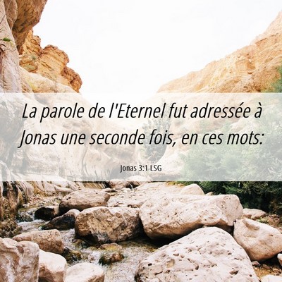 Picture 06 - Jonas 3:1 LSG - La parole de l'Eternel fut adressée à Jonas une - Bible Verse Picture