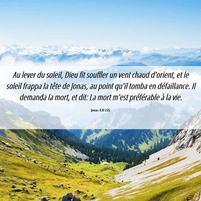 Picture 06 - Jonas 4:8 LSG - Au lever du soleil, Dieu fit souffler un vent - Bible Verse Picture