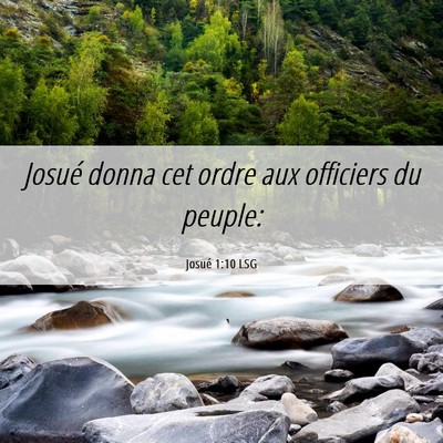 Picture 06 - Josué 1:10 LSG - Josué donna cet ordre aux officiers du - Bible Verse Picture