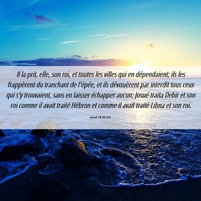 Picture 06 - Josué 10:39 LSG - Il la prit, elle, son roi, et toutes les villes - Bible Verse Picture