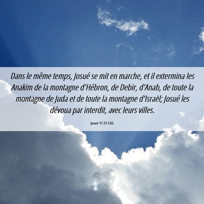 Picture 06 - Josué 11:21 LSG - Dans le même temps, Josué se mit en marche, et - Bible Verse Picture