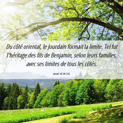 Picture 06 - Josué 18:20 LSG - Du côté oriental, le Jourdain formait la - Bible Verse Picture