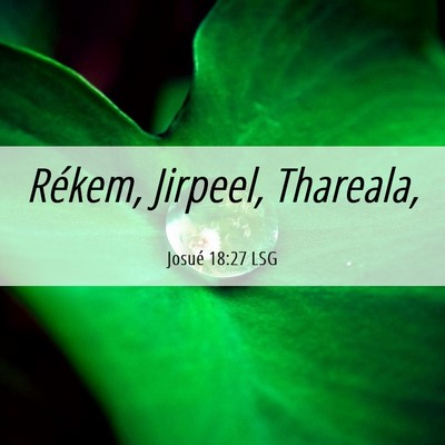 Picture 06 - Josué 18:27 LSG - Rékem, Jirpeel, - Bible Verse Picture