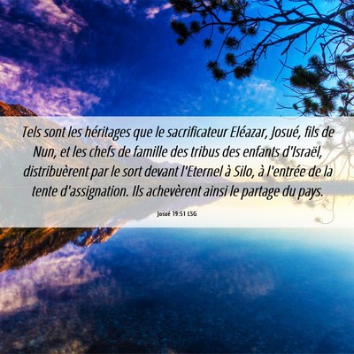Picture 06 - Josué 19:51 LSG - Tels sont les héritages que le sacrificateur - Bible Verse Picture