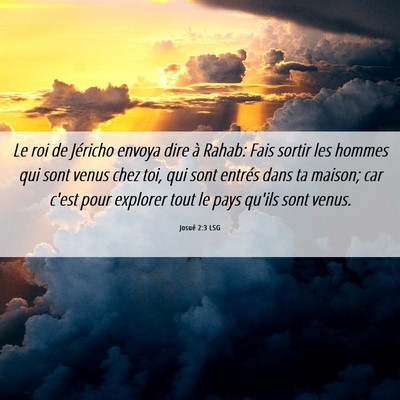 Picture 06 - Josué 2:3 LSG - Le roi de Jéricho envoya dire à Rahab: Fais - Bible Verse Picture