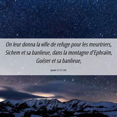 Picture 06 - Josué 21:21 LSG - On leur donna la ville de refuge pour les - Bible Verse Picture