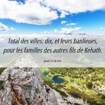 Picture 06 - Josué 21:26 LSG - Total des villes: dix, et leurs banlieues, pour - Bible Verse Picture