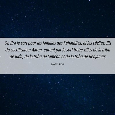 Picture 06 - Josué 21:4 LSG - On tira le sort pour les familles des Kehathites; - Bible Verse Picture
