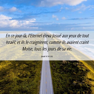 Picture 06 - Josué 4:14 LSG - En ce jour-là, l'Eternel éleva Josué aux yeux - Bible Verse Picture