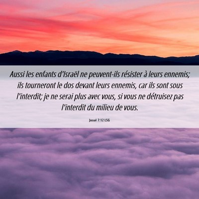 Picture 06 - Josué 7:12 LSG - Aussi les enfants d'Israël ne peuvent-ils - Bible Verse Picture