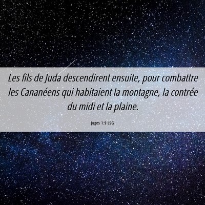 Picture 06 - Juges 1:9 LSG - Les fils de Juda descendirent ensuite, pour - Bible Verse Picture