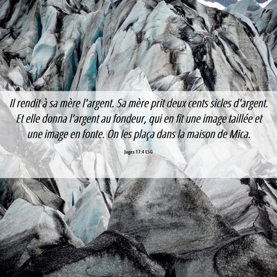 Picture 06 - Juges 17:4 LSG - Il rendit à sa mère l'argent. Sa mère prit - Bible Verse Picture
