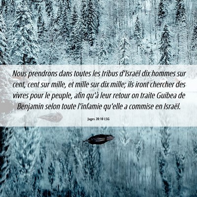 Picture 06 - Juges 20:10 LSG - Nous prendrons dans toutes les tribus d'Israël - Bible Verse Picture